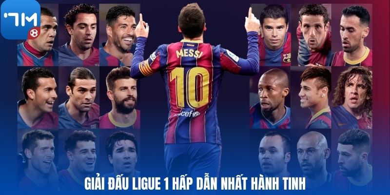 Giải đấu Ligue 1 hấp dẫn nhất hành tinh