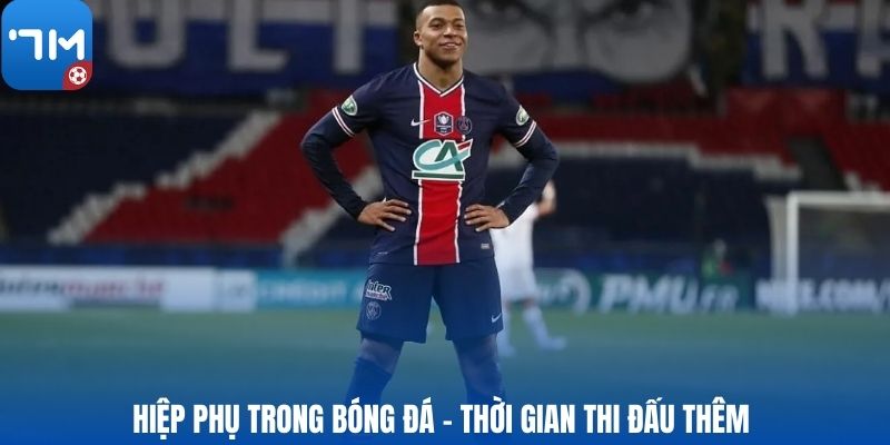 Hiệp phụ trong bóng đá - Thời gian thi đấu thêm 