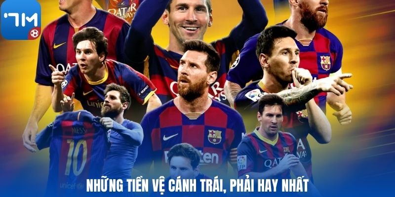 Những tiền vệ cánh trái, phải hay nhất