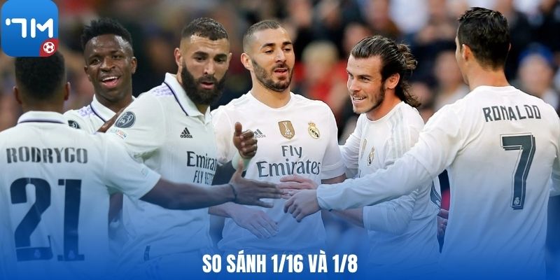 So sánh 1/16 và 1/8