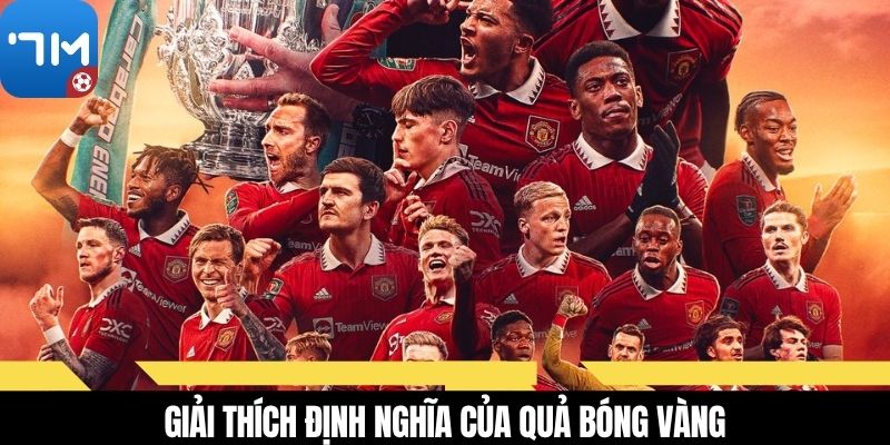 Giải thích định nghĩa của quả bóng vàng